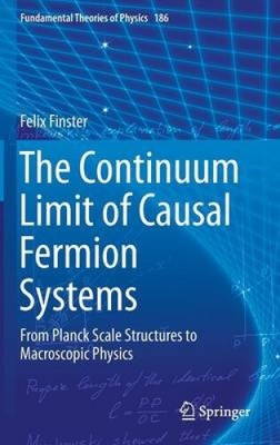 Die Kontinuumsgrenze kausaler Fermionsysteme: Von Planck-Skalenstrukturen zu