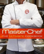 MasterChef (TM): The Ultimate Cookbook - Hardcover - GOOD