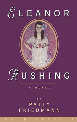 Eleanor Rushing, Paperback by Friedmann, Patty, Brand New, Free shipping in t...
