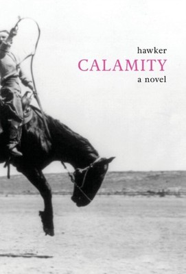 Hawker - Calamity - New hardback or cased book - 97 - X555z