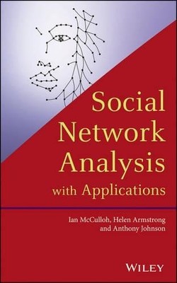 Social Network Analysis with Applications by Ian McCulloh, He... - 9781118169476