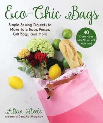 Alicia Steele Eco-Chic Bags (Taschenbuch) (US IMPORT)