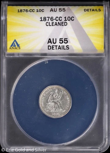 1876-CC 10C Seated Liberty Dime ANACS AU 55 Details