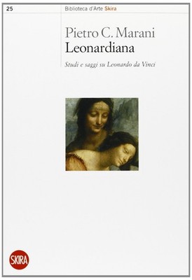 Marani, Pietro C.. Leonardiana. Studien und Aufsätze über Leonardo da Vinci
