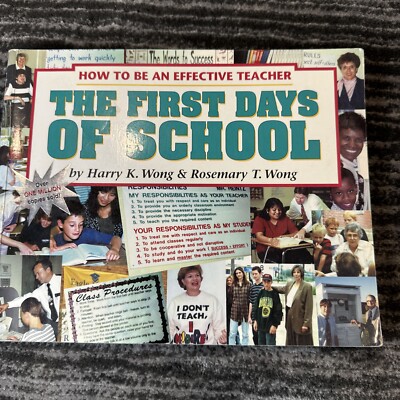 The First Days of School: How to Be an Effective Teacher Paperback Wong VTG 1998