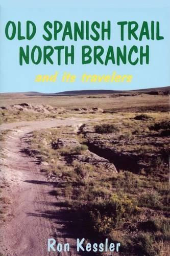 Thumbnail - Ron Kessler Old Spanish Trail North Branch (taschenbuch) (us Import)