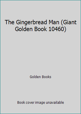 The Gingerbread Man (Giant Golden Book 10460) by Golden Books