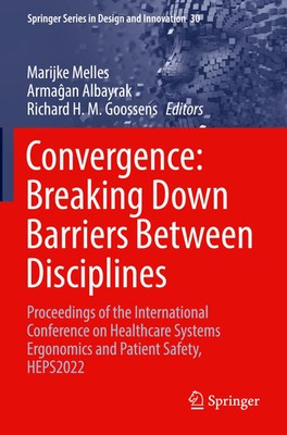 Marijke Melles (u. a.) | Convergence: Breaking Down Barriers Between Disciplines