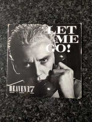 HEAVEN 17 Let Me Go! 1982 UK 7'' vinyl single original 45 record