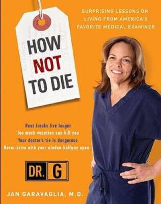 How Not to Die: Surprising Lessons from America's Favorite Medical E - GOOD