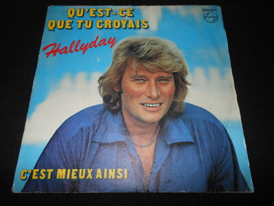 JOHNNY HALLYDAY SP 45T 7'' WAS DU GLAUBTEST 1979