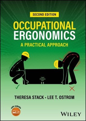 Occupational Ergonomics : A Practical Approach, Hardcover by Stack, Theresa; ...