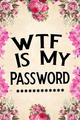 WTF Is My Password: password book, password log book and internet password organ