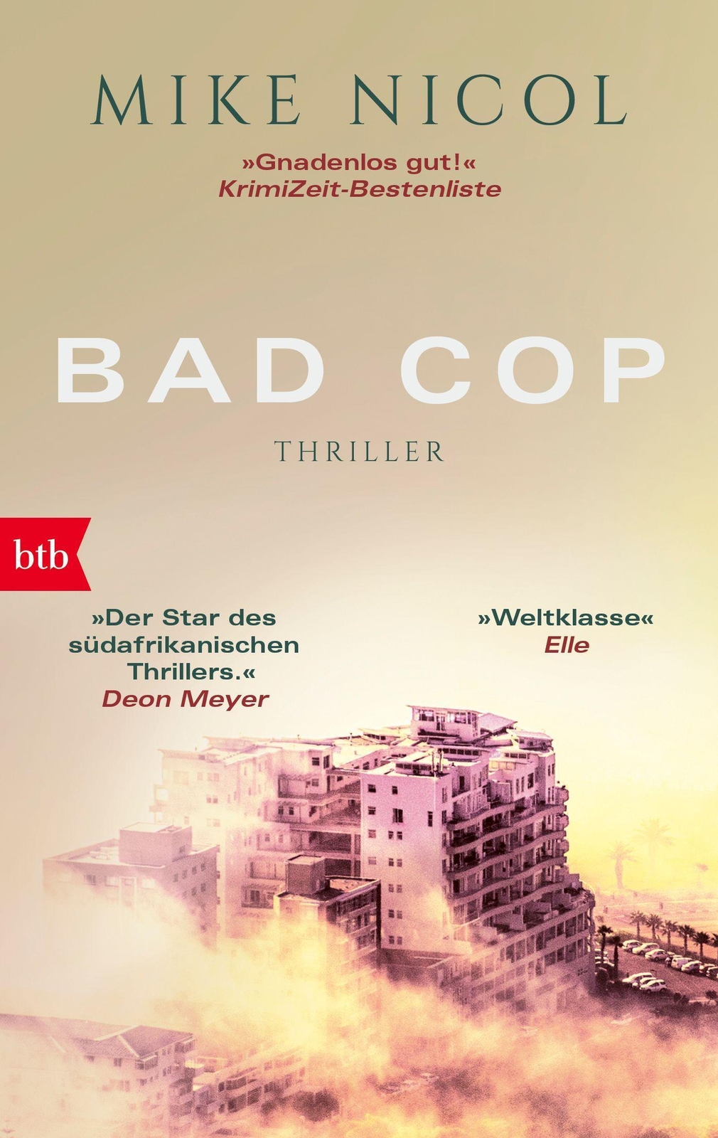 Thumbnail - Bad Cop Ein Kapstadt-thriller Mike Nicol Taschenbuch Die