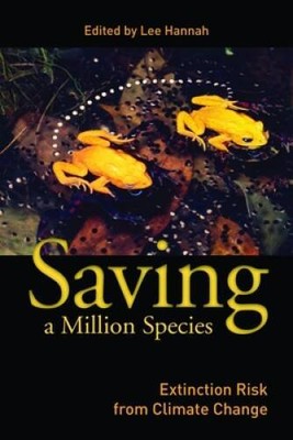 Saving a Million Species: Extinction Risk from Climate Change - Paperback - GOOD
