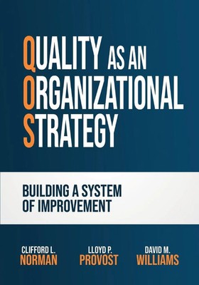 Quality as an Organizational Strategy Building a System of Improvement Buch 2024