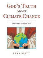 Rena Britt | God's Truth About Climate Change | Buch | Englisch (2023)