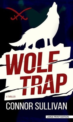 Wolf Trap, Hardcover by Sullivan, Connor, Brand New, Free shipping in the US