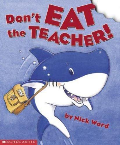 Don't Eat the Teacher by Nick Ward (2002, Hardcover) for sale online | eBay