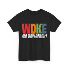 Woke Just Means You Give A Damn About Other People Shirt, Autism Awareness Shirt