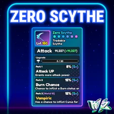 World Zero WZ - ZERO SCYTHE - LVL 150 - PERFECT PERKS