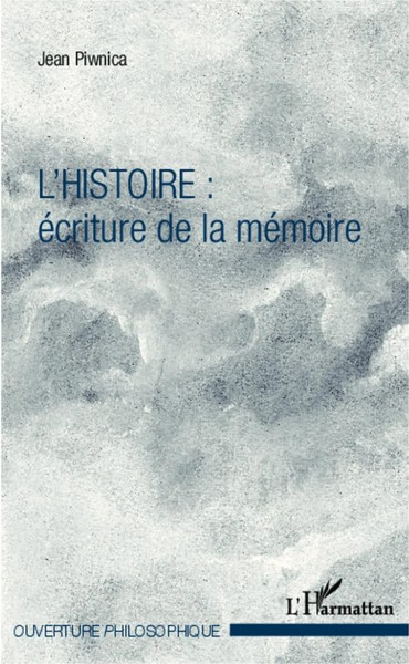 Jean Piwnica | L'histoire : éCriture De La MéMoire | Taschenbuch | FranzöSisch-image