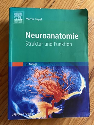 Martin Trepel ELSEVIER URBAN & FISCHER Neuroanatomie Struktur und Funktion 
