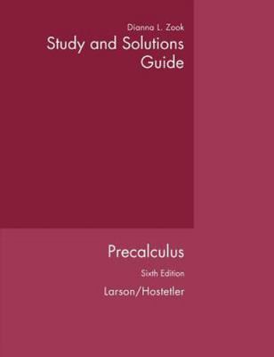 Study and Solutions Guide to Accompany Precalculus, 6th Edition
