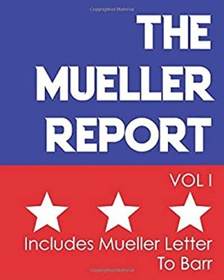 The Mueller Report : Report on the Russian Interference in the 20
