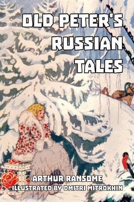 Arthur Ransome Old Peter's Russian Tales (Taschenbuch)