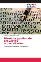 Gabriel Eduardo Ojeda Fosaro | DiseñO Y GestióN De Proyectos Universitarios