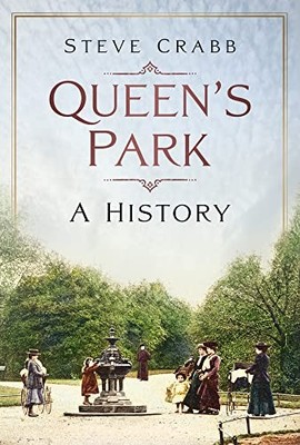 Queens Park: A History - GOOD