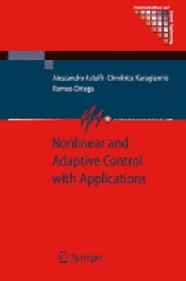 Nonlinear and Adaptive Control with Applications by Alessandro Astolfi: New