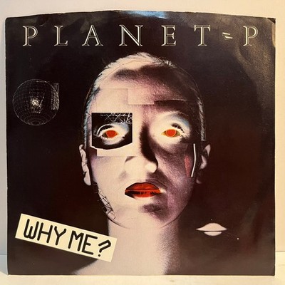 PLANET P PROJECT - Why Me? / Only You And Me (1983) - 7'' Vinyl Record 45RPM - EX