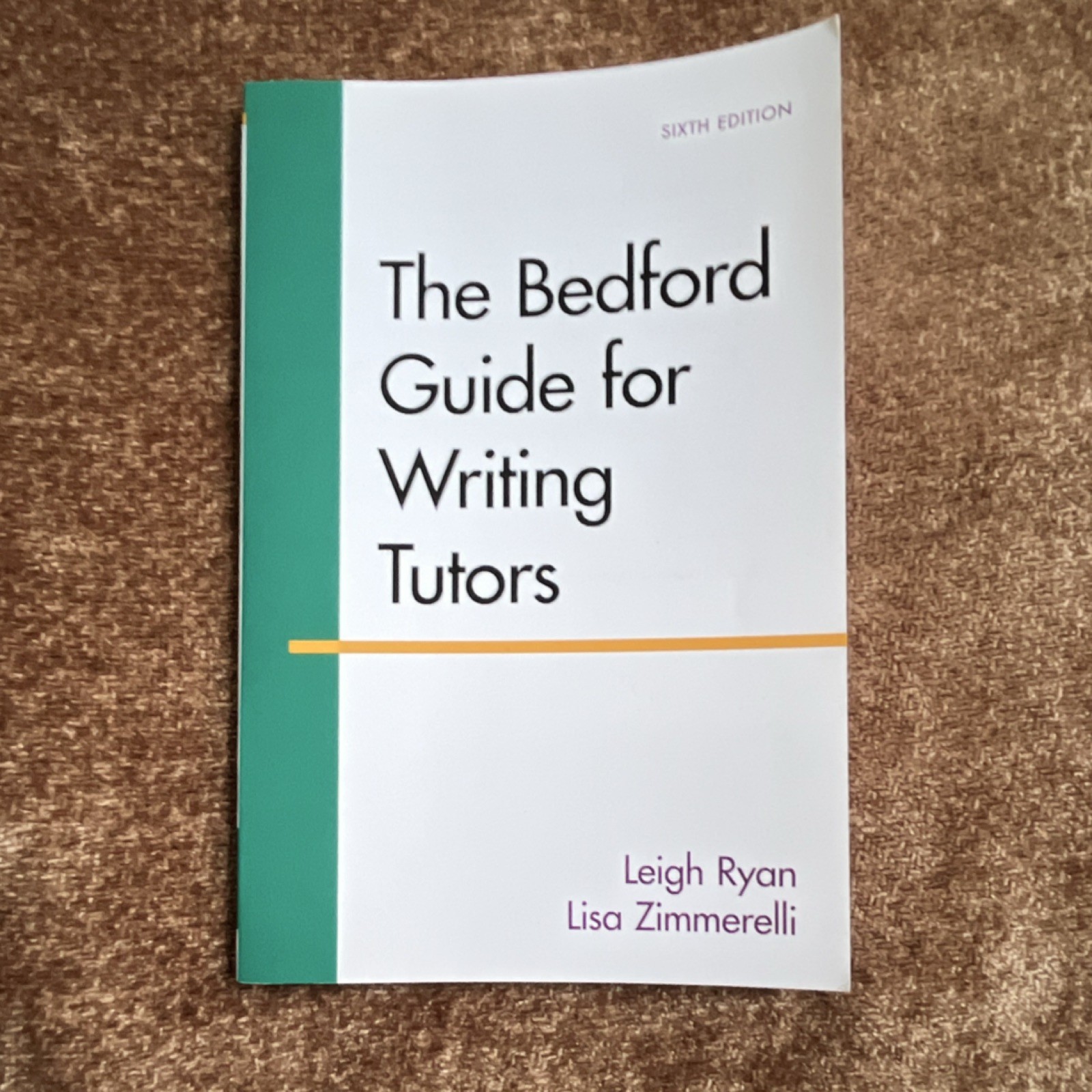 The Bedford Guide for Writing Tutors Sixth Edition Ryan Zimmerelli Paperback