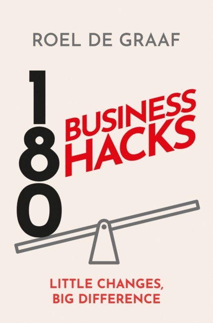 180 Business Hacks by Roel de Graaf (Hardback Book)