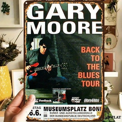 Tin Metal Signs Home Décor,''Gary Moore: Back to The Blues Tour Concert Poster'' M