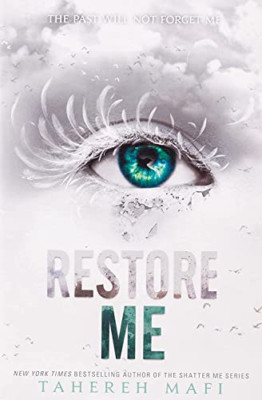 Restore Me (Shatter Me) - Paperback NEW Mafi, Tahereh 01/03/2019
