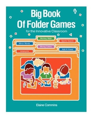 Big Book of Folder Games: For the Innovative Classroom