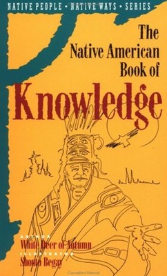 Native American Book of Knowledge Paperback White Deer of Autumn