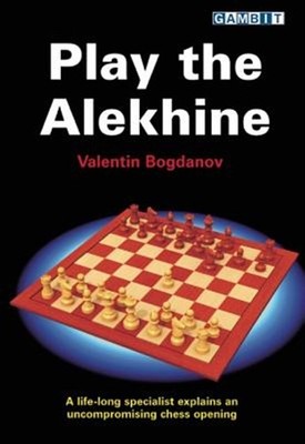 Play the Alekhine, Paperback by Bogdanov, Valentin; Marudov, Serge (TRN), Bra...