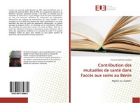 Contribution Des Mutuelles De Santé Dans L'accèS Aux Soins Au BéNin Fortuné GbèT