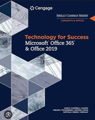 Technology for Success Microsoft Office 365 & Office 2019 CENGAGE Shelly Cashman
