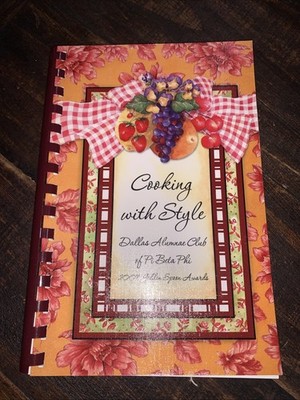 Cooking With Style Cookbook Dallas Alumnae Club Of Beta Phi 2007