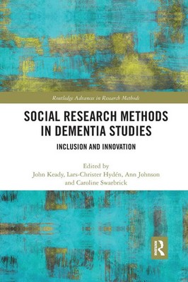 Social Research Methods in Dementia Studies Inclusion and Innovation Taschenbuch