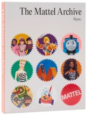 The Mattel Archive by Ynon Kreiz  Hardback