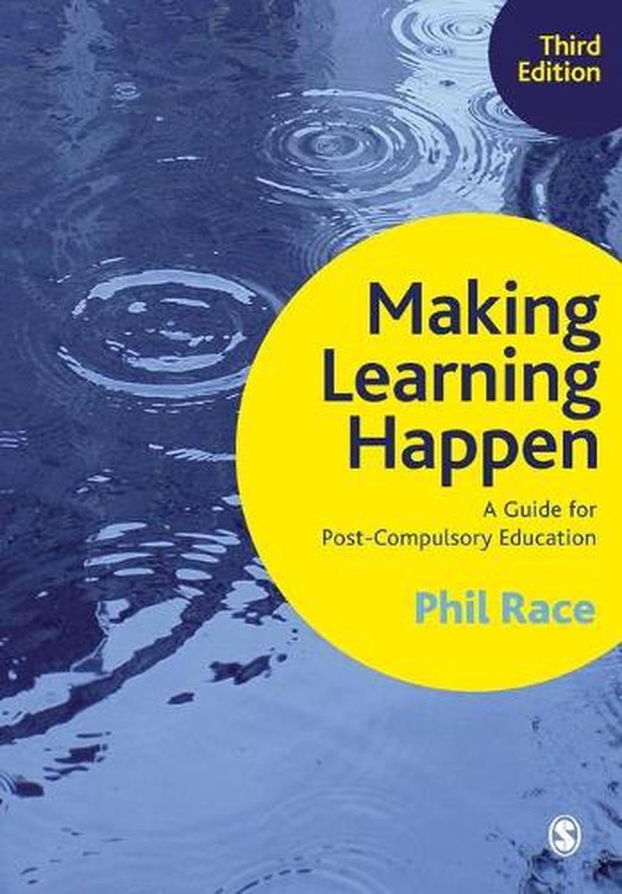 Making Learning Happen: A Guide for Post-Compulsory Education by Phil Race (Engl