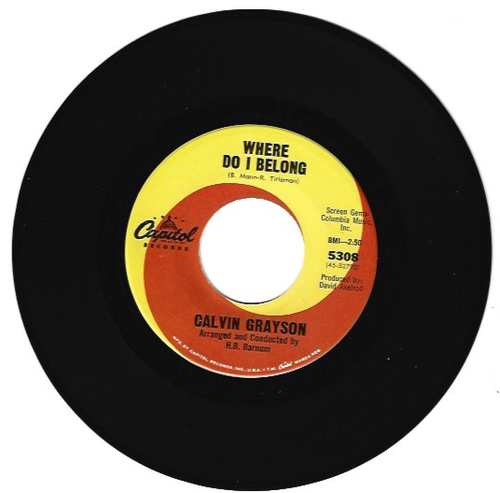 NORTHERN SOUL 45 RPM -CALVIN GRAYSON - CAPITOL RECODS " WHERE DO I BELONG"