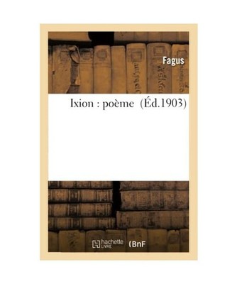 Ixion: Poème, Fagus