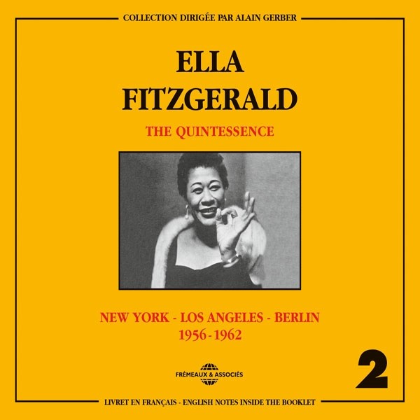Ella Fitzgerald Vol 2 The Quintessence (new York - Los Angeles - Berlin 1956-196